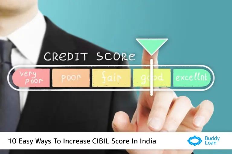 10 Easy Ways to Increase CIBIL Score