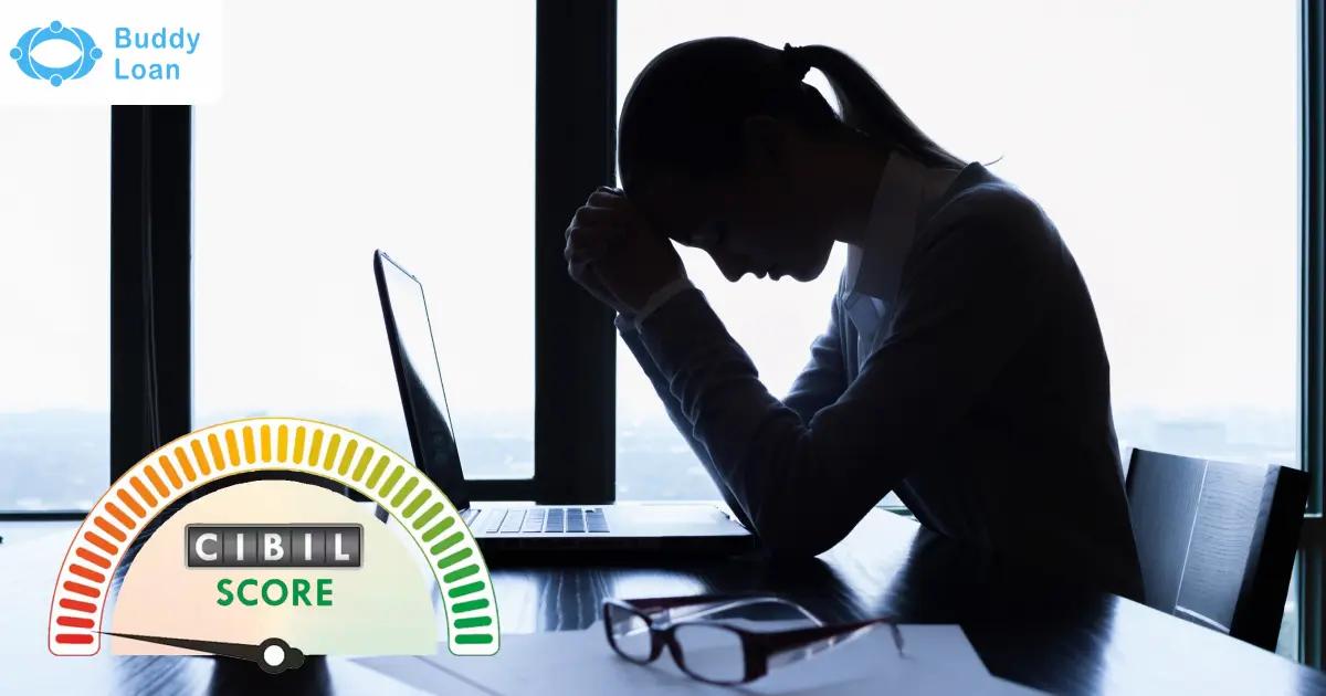 A Bad CIBIL Score Can Cost You Your Job