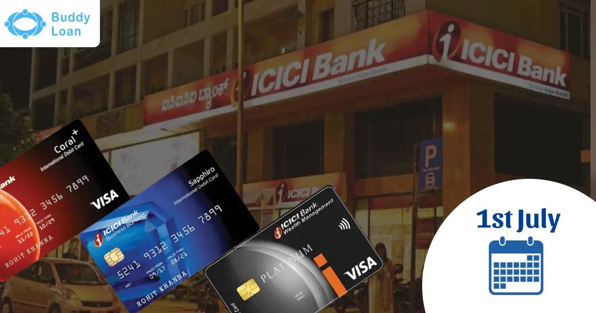 Changes in ICICI Credit Card Charges