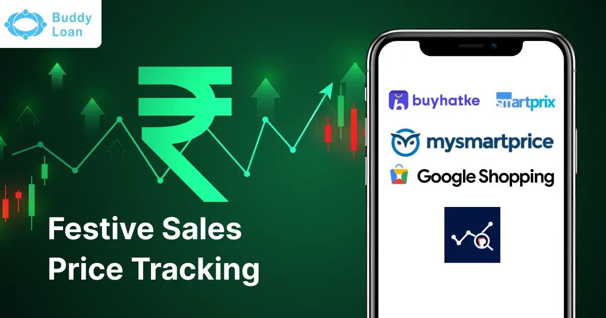Price Tracking Tips for Festive Sale