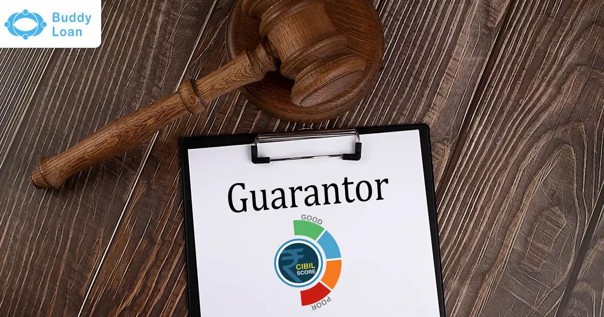 Guarantor for low CIBIL score