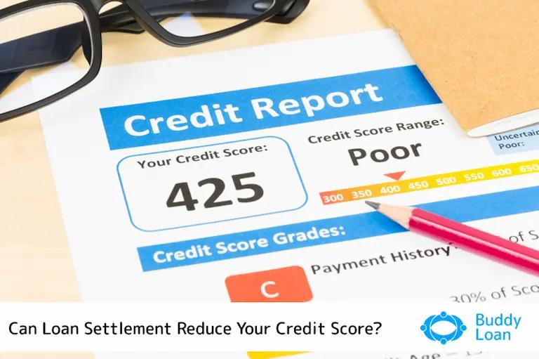 Impact of Loan Settlement on Credit Score