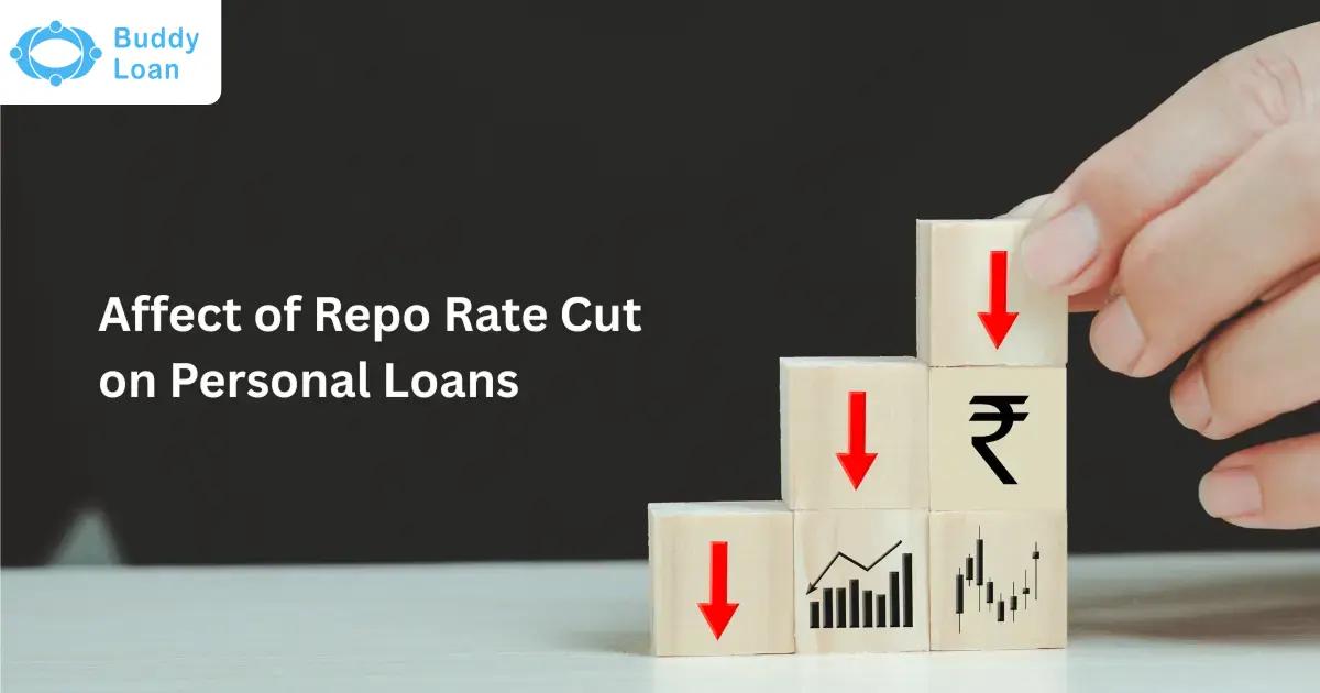 Effect of Repo Rate Cut on Personal Loans