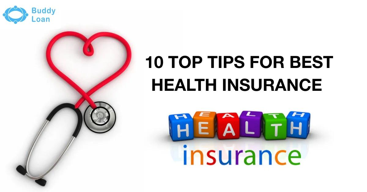 Top 10 Tips to Choose the Best Health Insurance
