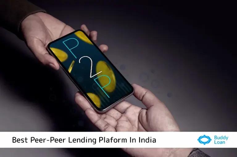Best Peer-to-Peer Lending Platforms In India