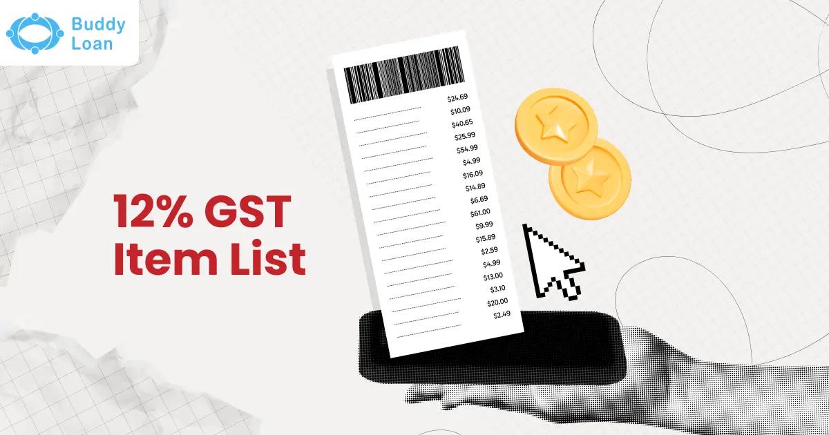 New GST Reforms with 12% GST Item List
