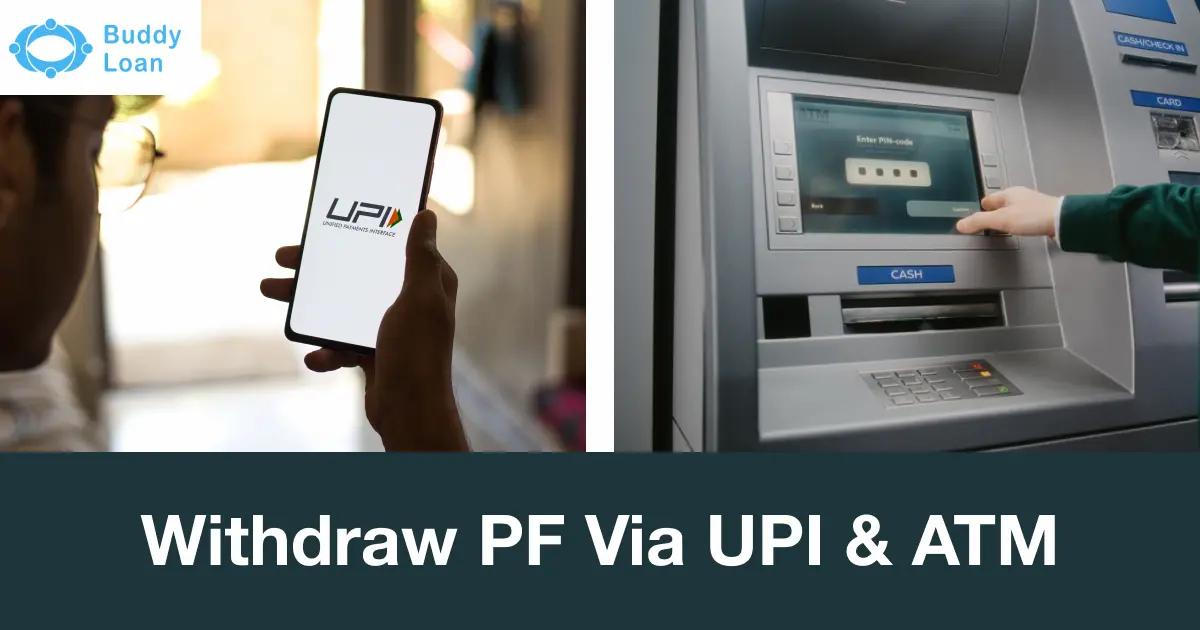 Withdraw EPFO instantly via ATM And UPI