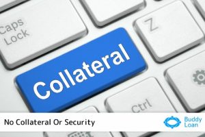 No Collateral or Security