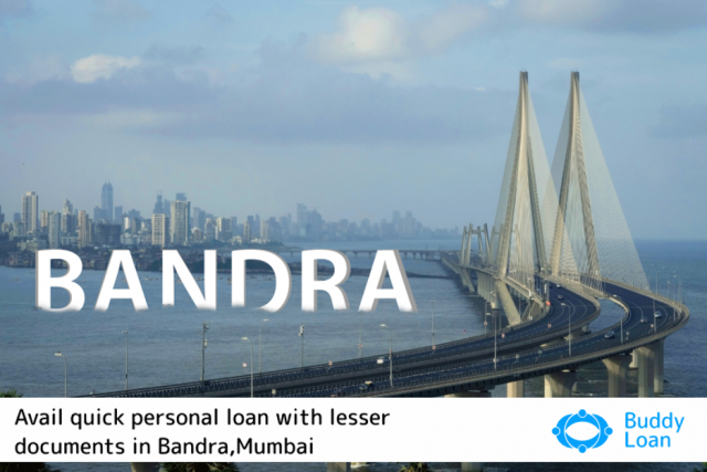 Avail quick personal loan with lesser documents in Bandra