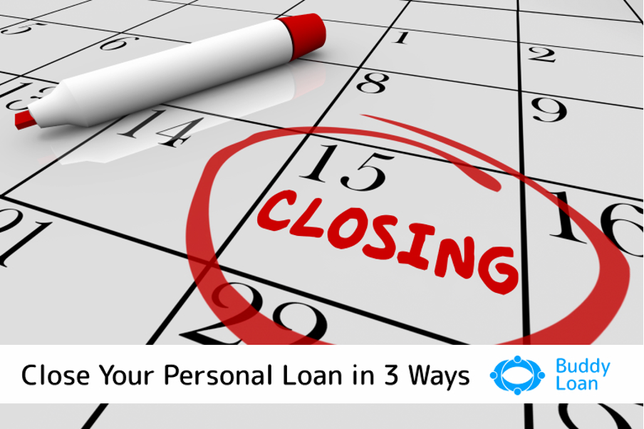 3 Easy Ways To Close Your Personal Loan Account