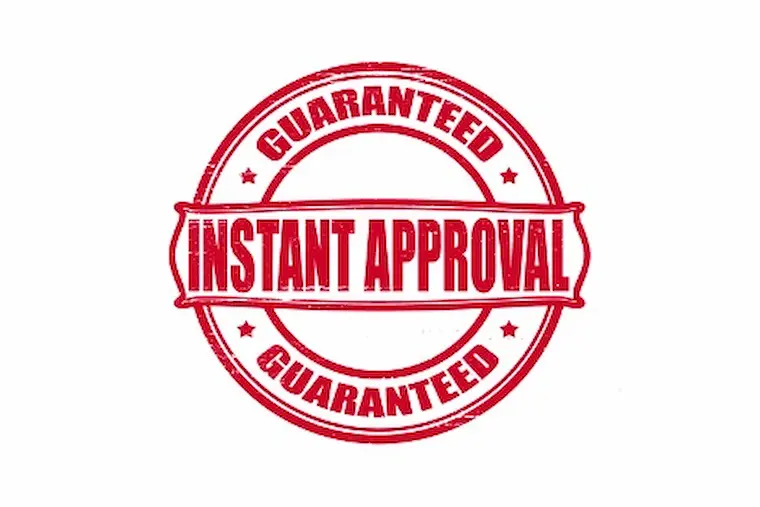 guaranteed instant approval